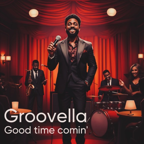 Pochette du single Good Time Comin' par Groovella (2025)
